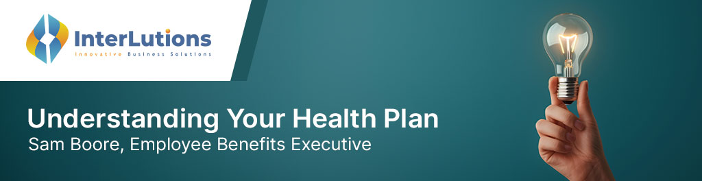 Understanding Your Health Plan 